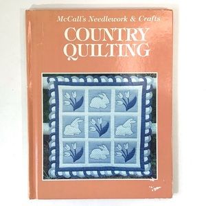 1992 McCalls Needlework & Crafts Country Quilting Hardcover Book Vintage Project
